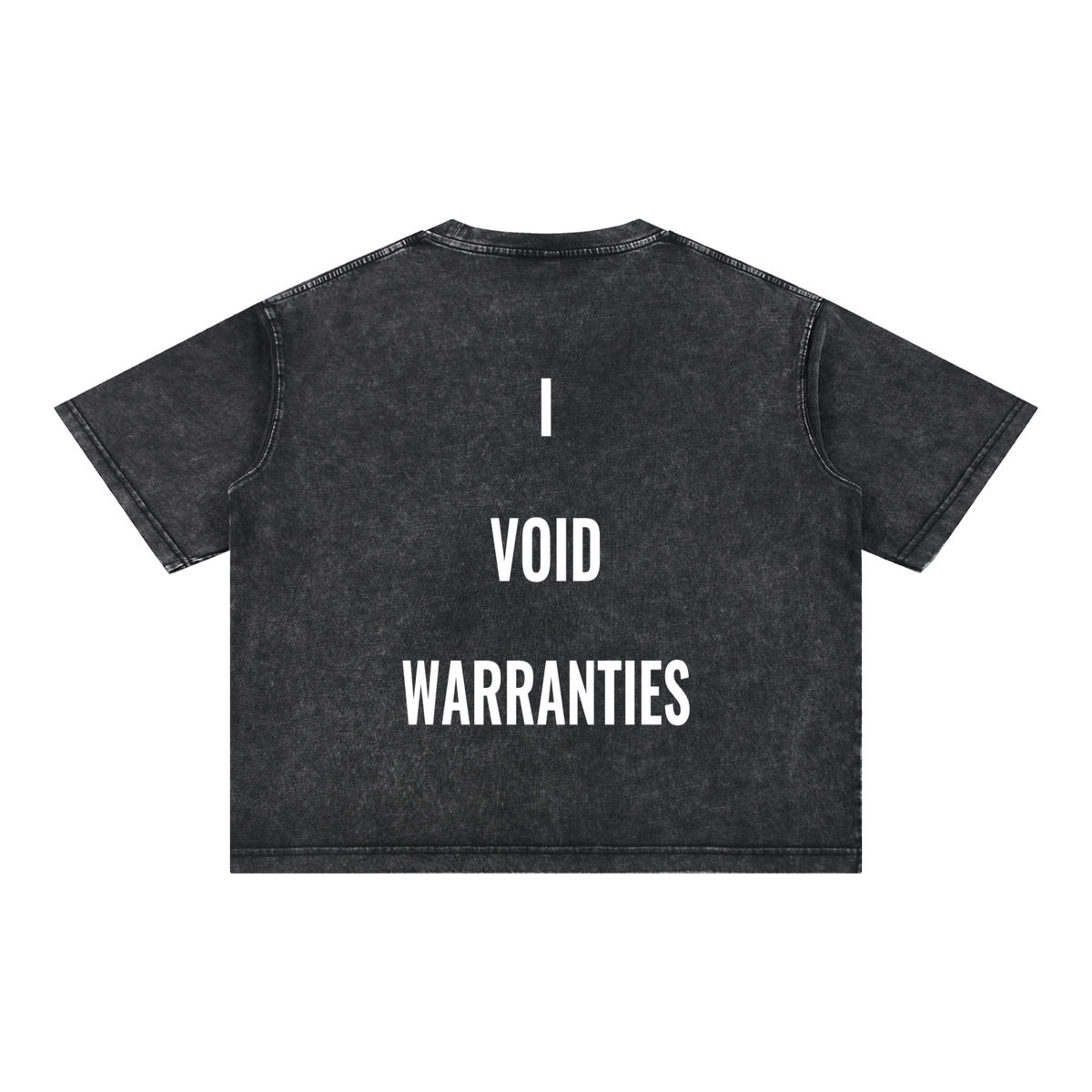 I VOID WARRANTIES T-Shirt